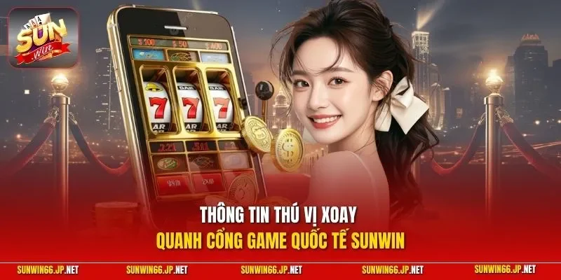 Sunwin harmonyindore 🎖️ Trang Chủ Sun Win Game Bài Đổi Thưởng Chính Thức 25 Sunwin Thông tin thú vị xoay quanh cổng game quốc tế SUNWIN